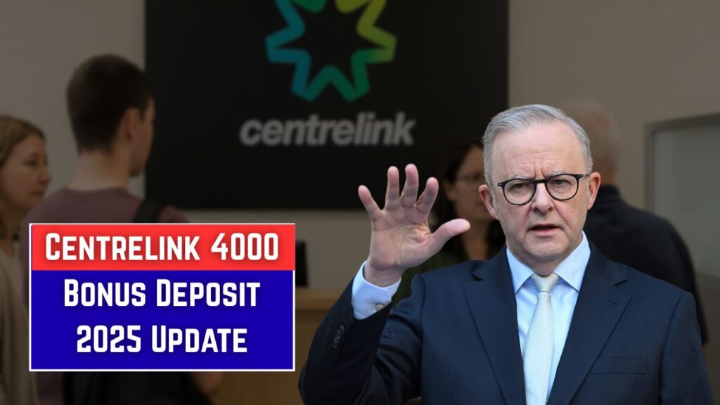 $4000 Centrelink Bonus