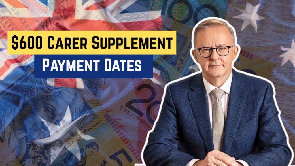 $600 Carer Supplement October 2025
