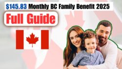 Canada–BC Family Benefit Set at $145.83 Per Month in 2025 – CRA Pay Calendar & Who Qualifies