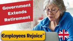 Lifetime Gift for Employees: Uk Commonwealth Government Increases Retirement Age to Boost Future Earnings